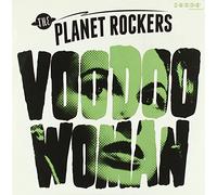 Planet Rockers, the - Voodoo Woman