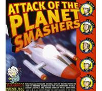 Planet Smashers - Attack of The Planet Smashers
