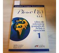 Planeta 1 : FLE, libro de referencia gramatical, fichas y ejercicios