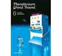 Planetarium Ghost Travel T0 - Sakana Sakatsuki - Rue De Sevres - broché - Manga