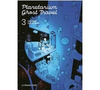 Planetarium Ghost Travel T3 Sakana Sakatsuki (Auteur), Yohan Leclerc (Traduction)