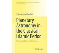 Planetary Astronomy in the Classical Islamic Period: Wondering About the Wanderers