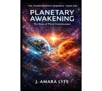 Planetary Awakening: The Dawn of Plural Consciousness
