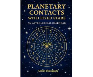 PLANETARY CONTACTS WITH THE FIXED STARS: 2026 Ephemeris