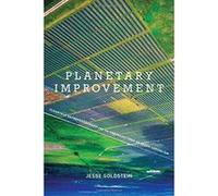 Planetary Improvement: Cleantech Entrepreneurship and the Contradictions of Green Capitalism (The MIT Press) - [Version Originale] Inconnu (Auteur)