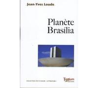 Planète brasilia Jean-Yves Loude (Auteur)