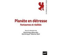 Planète en détresse : fantasmes et réalités