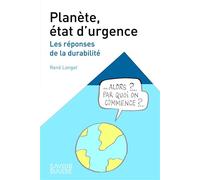Planète, état d'urgence Les réponses de la durabilité - René Longet - Presses Polytechniques Romandes - broché - Essai