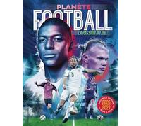 Collectif – Planète football : La passion du jeu – Nouvelle édition mise à jour