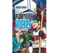 Planete Hockey V 02 Sur les Traces de Connor Mcdavid