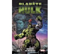 Greg Pak – Planète Hulk : Briseur de mondes – Cartonné – Panini