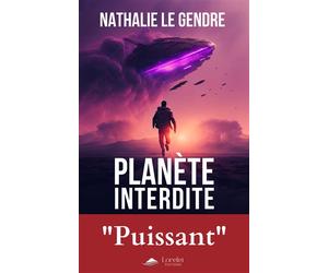 Planète interdite "Puissant" - Nathalie Le Gendre - Avallon & Combe - broché - Roman