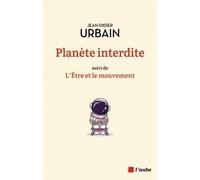 Planète Interdite - Suivi De L'être Et Le Mouvement