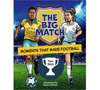 Planète lecture KS2 : Le grand match : Les moments qui ont fait le football - Terre/Gris
