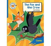 Planète lecture : Rocket Phonics - Target Practice - Le renard et le corbeau - Bleu