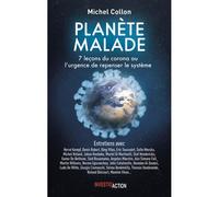 PLANèTE MALADE. 7 LEçONS DU CO 7 leçons du corona ou l'urgence de repenser le système - Michel Collon - Investig'action - relié - Essai
