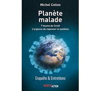 Planète malade : 7 leçons du corona ou l'urgence de repenser le système