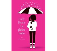 Planete maths (La) - Gisèle Bienne - Medium - broché - Roman junior dès 9 ans