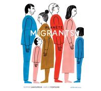 Sophie Lamoureux – Planète migrants – Document jeunesse dès 9 ans – Broché