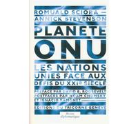 Planète ONU Les Nations-Unies face aux défis du XXIe siècle - Romuald Sciora - Tricorne Eds Du - Livre CD-ROM - Essai CD