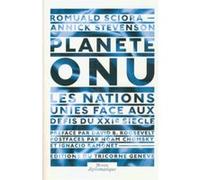 Planète ONU Romuald Sciora (Auteur), Annick Stevenson (Auteur)