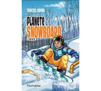 Planète snowboard Tome 1 : style de vie