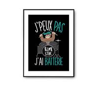 Planetee Affiche Batterie musique j'peux pas Noir A4 | Poster Tableau Humour pour décoration murale qualité papier Premium