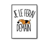Planetee Affiche beagle Je le ferai demain | Poster Tableau Humour pour décoration murale qualité papier Premium A3