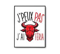 Planetee Affiche Féria j'peux pas Blanc Premium A4 | Poster Tableau Humour pour décoration murale qualité papier Premium