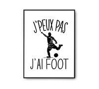 Planetee Affiche Foot j'peux pas Blanc Premium A4 | Poster Tableau Humour pour décoration murale qualité papier Premium