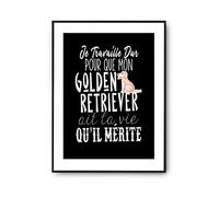 Planetee Affiche Golden Retriever Je travaille dur | Poster Tableau Animaux Humour pour décoration murale qualité papier Premium A3