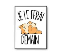 Planetee Affiche gros chat Je le ferai demain | Poster Tableau Humour pour décoration murale qualité papier Premium A3