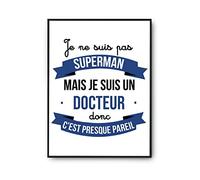 Planetee Affiche Je ne suis pas Superhéros, je suis Docteur | Poster Tableau Métier Humour pour décoration murale qualité papier Premium A4