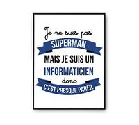 Planetee Affiche Je ne suis pas Superhéros, je suis Informaticien | Poster Tableau Métier Humour pour décoration murale qualité papier Premium A3