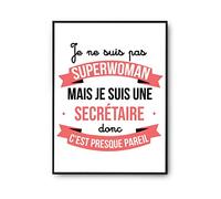 Planetee Affiche Je ne suis pas Superwoman, je suis Secrétaire | Poster Tableau Métier Humour pour décoration murale qualité papier Premium A3