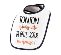 Planetee Bavoir Tonton viens vite ta Belle-Soeur m'épuise