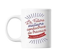 Planetee Mug La future meilleure Conductrice de Travaux du monde entier | Tasse imprimée en France