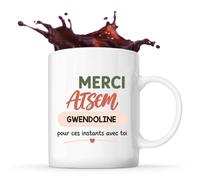 Planetee Mug Merci ATSEM Gwendoline pour ces instants avec toi | Cadeau Fin d'Année Scolaire ATSEM ASEM École Maternelle | Cadeau de Remerciement | Tasse Céramique 330 ml