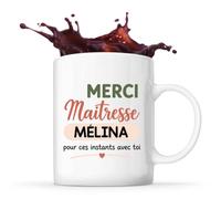 Planetee Mug Merci Maîtresse Mélina pour ces instants avec toi | Cadeau Fin d'Année Scolaire Maîtresse Institutrice École Primaire | Cadeau de Remerciement | Tasse Céramique 330 ml