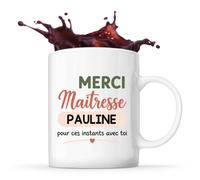 Planetee Mug Merci Maîtresse Pauline pour ces instants avec toi | Cadeau Fin d'Année Scolaire Maîtresse Institutrice École Primaire | Cadeau de Remerciement | Tasse Céramique 330 ml