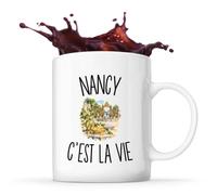Planetee Mug Nancy c’est la vie | Tasse en Céramique 330 ml Recto Verso Passe au Lave-Vaisselle | Café Thé Bureau Maison | Cadeau Nancéien Nancéienne Collègue Anniversaire Noël
