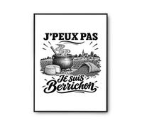 Planetee Poster J’peux pas je suis Berrichon | Affiche Papier Photo 310 g Finition Perlée Format Taille A2 | Décoration Murale Salon Chambre Bureau | Cadeau Crémaillère Anniversaire
