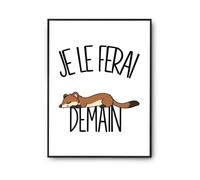 Planetee Poster Je le ferai demain | Belette | Affiche Papier Photo 310 g Finition Perlée Format Taille A4 | Décoration Murale Salon Chambre Bureau | Cadeau Anniversaire | Humour Flemme Paresseux
