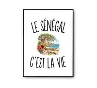 Planetee Poster Le Sénégal c’est la vie | Affiche Papier Photo 310 g Finition Perlée Format Taille A2 | Décoration Murale Salon Chambre Bureau | Cadeau Sénégalais Sénégalaise Crémaillère Anniversaire