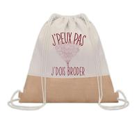 Planetee Sac à dos toile et jute J'peux Pas Broder Broderie | Sac de Sport et Gym avec cordelettes | Idée Cadeau Collègue Noël Anniversaire | Sac Doudou