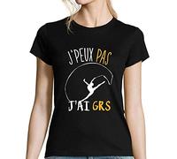 Planetee T-Shirt Femme J'peux Pas J'Ai GRS Noir