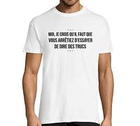 Planetee T-Shirt Homme CitationArrêtez de dire des Trucs