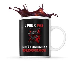 Planetee Tasse Bouledogue Français j'ai déjà des plans - Mug Café Thé Idée Cadeau humour mignon pour Propriétaire de Chiot