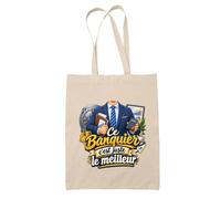 Planetee Tote Bag Banquier C'est juste le Meilleur Métier | Sac de Plage en Toile de Coton Épaule | Idée Cadeau Homme Papa Anniversaire Noël | Imprimé en Bretagne