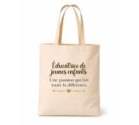 Planetee Tote bag beige Éducatrice de jeunes enfants une passion Sac cadeau fin d'années